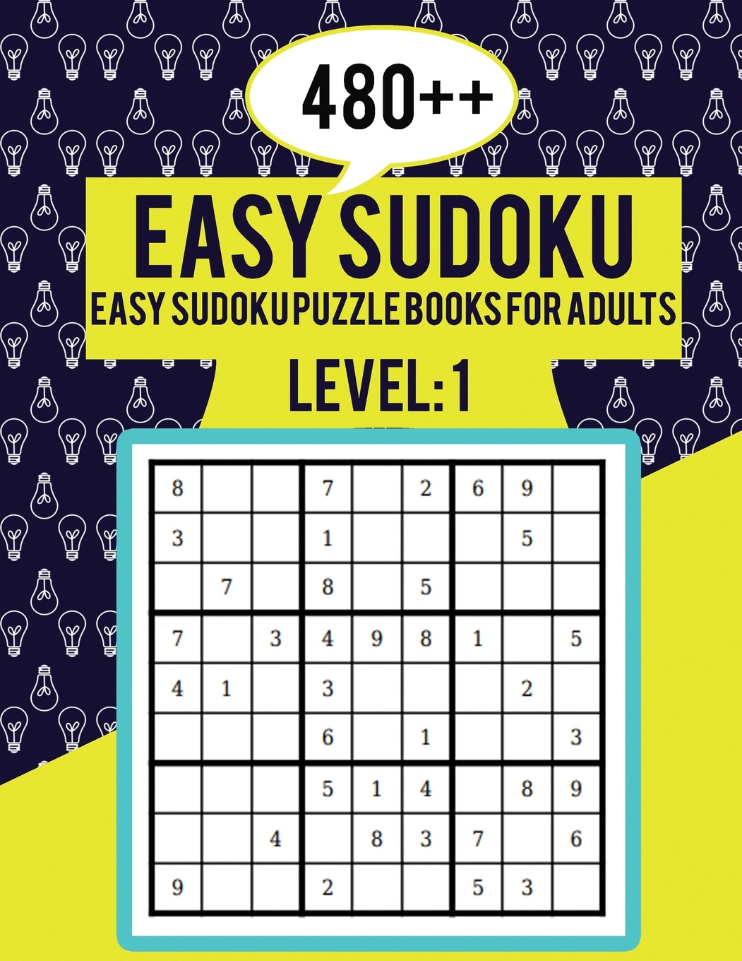 480 Easy Sudoku Easy Sudoku Puzzle Books For Adults Level 1 