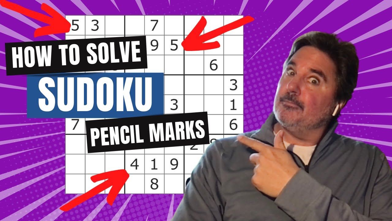 How To Solve Sudoku PART 2 Pencil Marks And Basic Logic YouTube