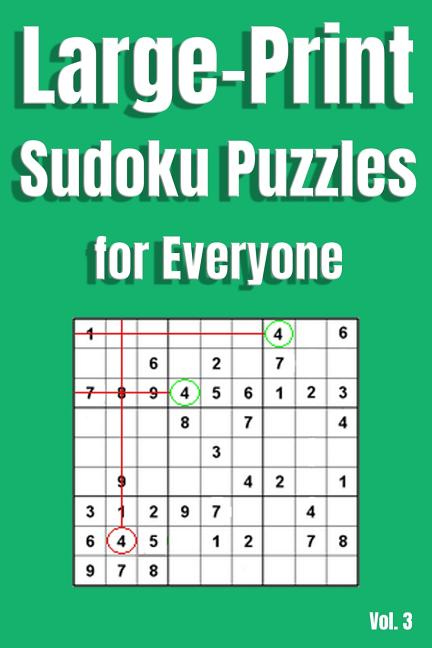 Large Print Large Print Sudoku Puzzles For Everyone Vol 3 100 Brain 
