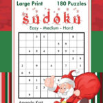 Large Print Sudoku Christmas Edition 180 Easy To Hard Puzzles