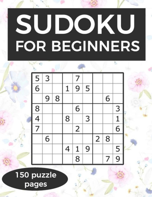 Sudoku For Beginners A Collection Of Sudoku Puzzles For Beginners To 