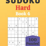 Sudoku Hard Book 4 100 Sudoku For Adults Large Print Hard