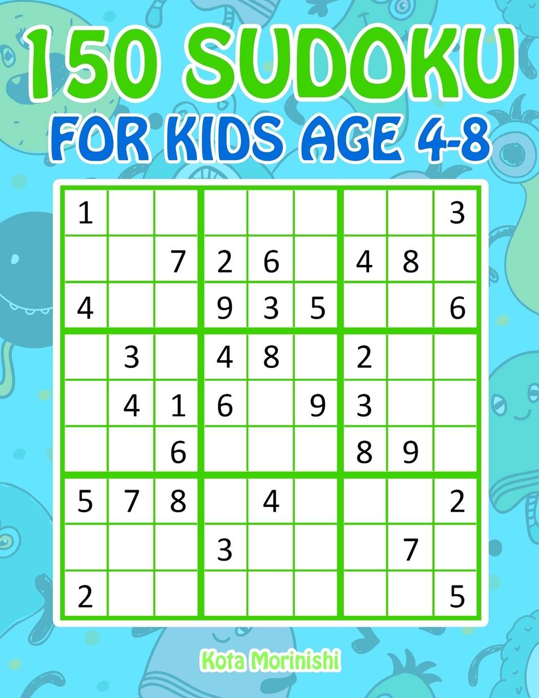 Sudoku Puzzle Books For Kids 150 Sudoku For Kids Ages 4 8 Sudoku With 
